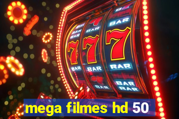 mega filmes hd 50